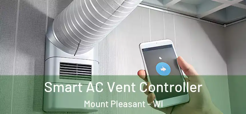  Smart AC Vent Controller Mount Pleasant - WI
